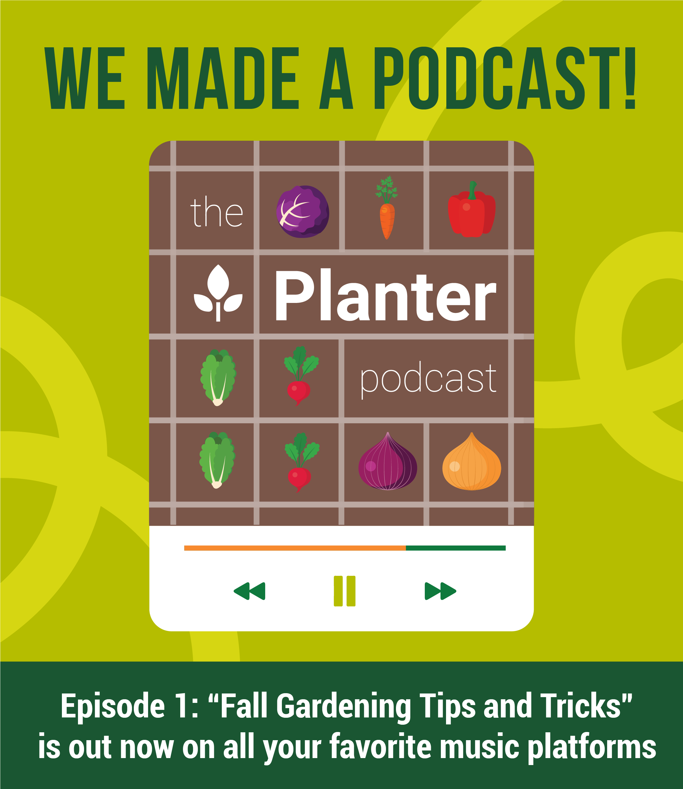 Graphic poster announcing the first episode of the Planter Podcast